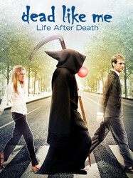 Мёртвые как я: Жизнь после смерти / Dead Like Me: Life After Death