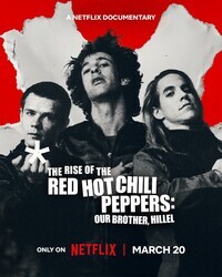 Восхождение Red Hot Chili Peppers: Наш брат Хиллел / The Rise of the Red Hot Chili Peppers: Our Brother, Hillel