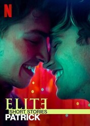 Элита. Короткие истории: Патрик / Elite Short Stories: Patrick